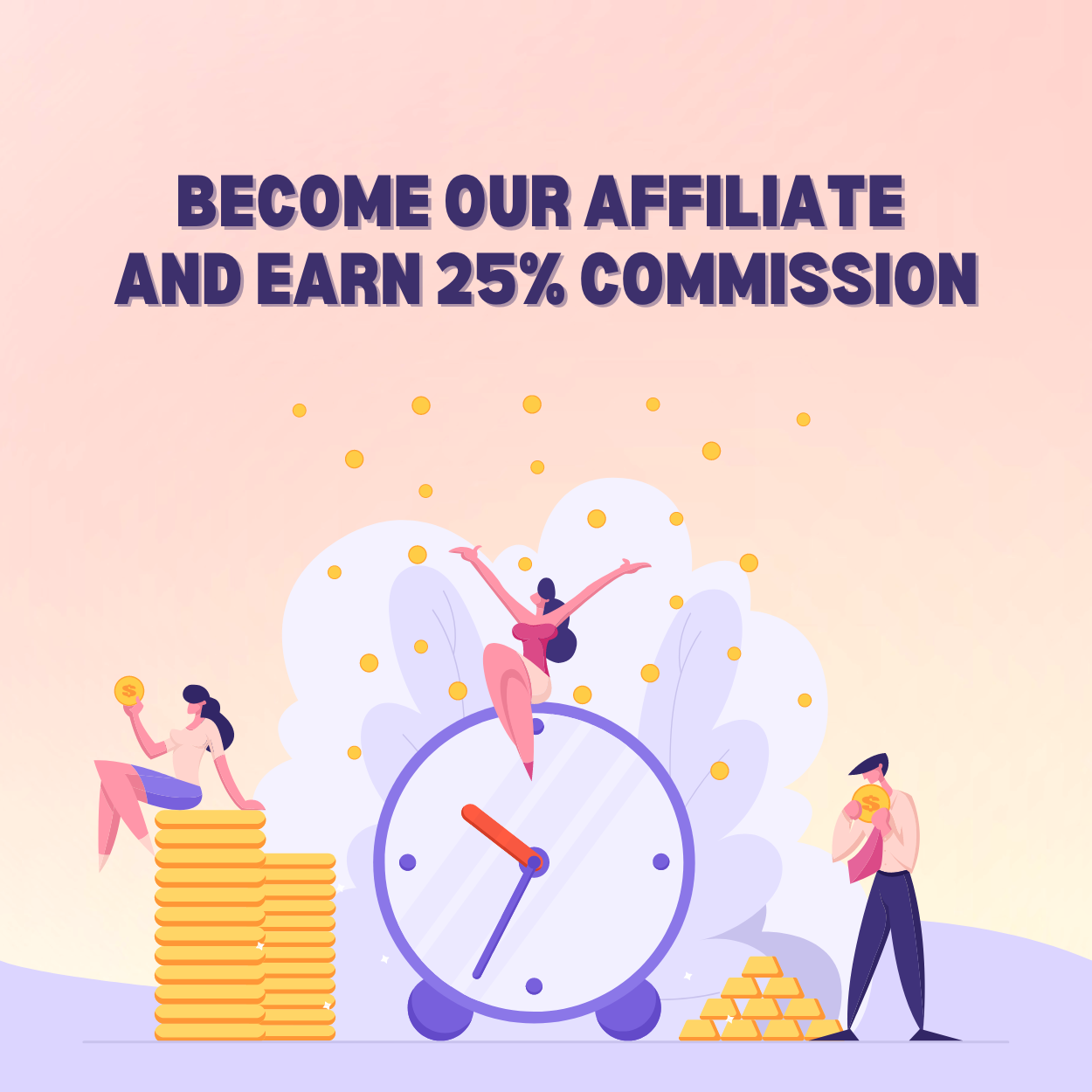 Become our affiliate and earn 25% commission